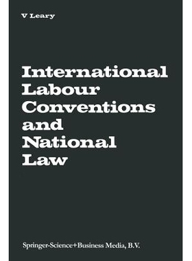 预订 International Labour Conventions and National Law: The Effectiveness of the Automatic Incorporation of Treaties in