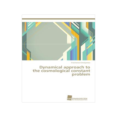 [预订]Dynamical approach to the cosmological constant problem 9783838135731