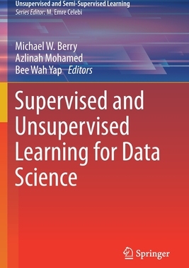【预订】Supervised and Unsupervised Learning for Data Science