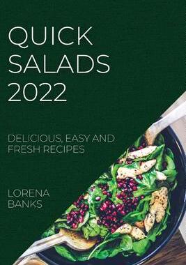 [预订]Quick Salads 2022: Delicious, Easy and Fresh Recipes 9781804508367