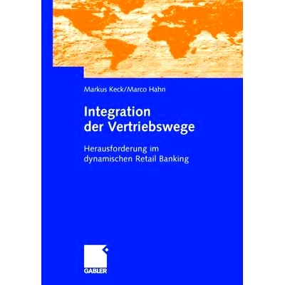 预订 Integration der Vertriebswege: Herausforderung im dynamischen Retail Banking: 9783834901125