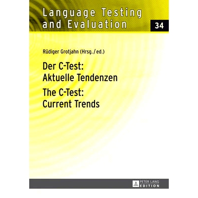 预订 Der C-Test- Aktuelle Tendenzen- The C-Test- Current Trends: Aktuelle Tendenzen / Current Trends: 9783631654309