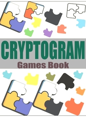 预订 Cryptogram Games Book: Large Print Cryptoquote Puzzles - Easy To Hard Words Puzzle Book: 9798320412474