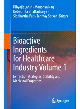 预订 Bioactive Ingredients for Healthcare Industry Volume 1: Extraction strategies, Stability and Medicinal Properties *