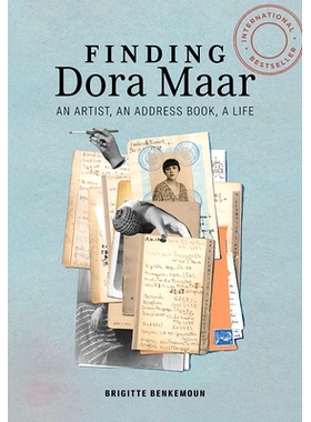 预订 Finding Dora Maar: An Artist, an Address Book, a Life 寻找多拉·玛尔: 9781606066591