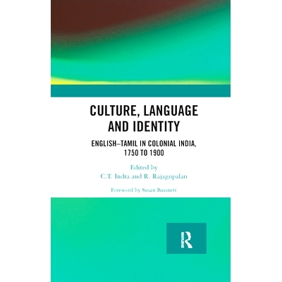 预订 Culture, Language and Identity: English-Tamil in Colonial India, 1750 to 1900: 9780367886554