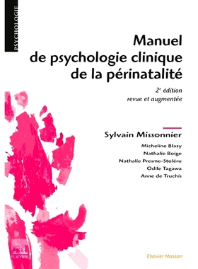 预订 Manuel de psychologie clinique de la périnatalité 临床围产期心理学手册: 9782294761393