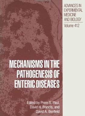 【预订】Mechanisms in the Pathogenesis of Enteric Diseases