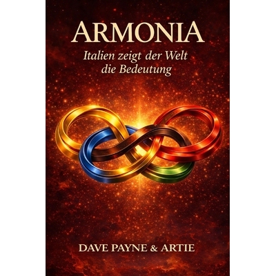 预订 Armonia: Italien zeigt der Welt die Bedeutung 9798247510994
