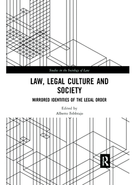 预订 Law, Legal Culture and Society: Mirrored Identities of the Legal Order 法律、法律文化与社会：法律秩序的镜像身份: 97