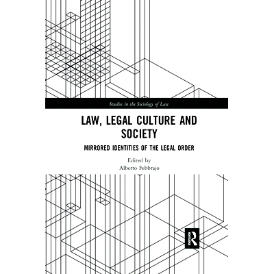 预订 Law, Legal Culture and Society: Mirrored Identities of the Legal Order 法律、法律文化与社会：法律秩序的镜像身份: 97