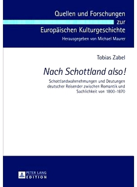预订 «Nach Schottland also!»: Schottlandwahrnehmungen und Deutungen deutscher Reisender zwischen Romantik und Sachlich