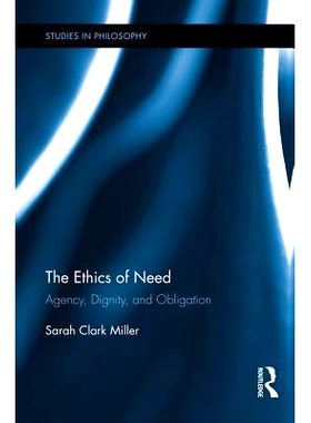 预订 The Ethics of Need: Agency, Dignity, and Obligation: 9780415754422