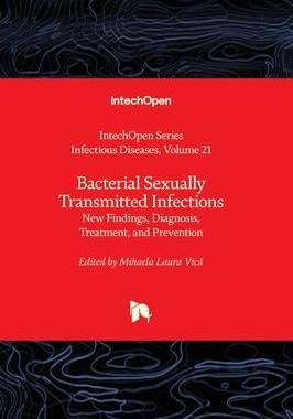 [预订]Bacterial Sexually Transmitted Infections - New Findings, Diagnosis, Treatment, and Prevention 9781803567495