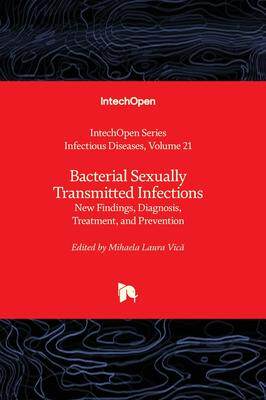 [预订]Bacterial Sexually Transmitted Infections - New Findings, Diagnosis, Treatment, and Prevention 9781803567495