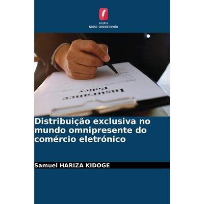 预订 Distribuição exclusiva no mundo omnipresente do comércio eletrónico 9786209281457