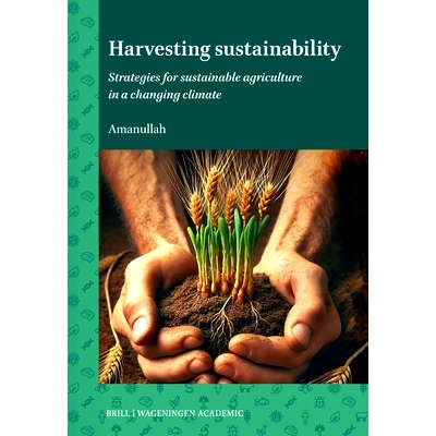 预订 Harvesting Sustainability: Strategies for Sustainable Agriculture in a Changing Climate: 9789004736146