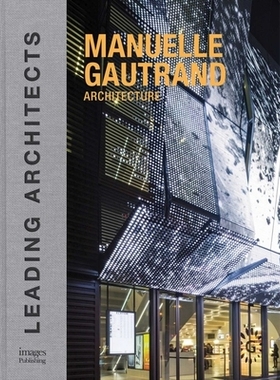 预订 Manuelle Gautrand Architecture: Leading Architects 曼尼罗 戈特朗建筑：*的建筑师: 9781864706772
