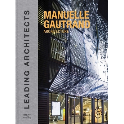 预订 Manuelle Gautrand Architecture: Leading Architects 曼尼罗 戈特朗建筑：*的建筑师: 9781864706772