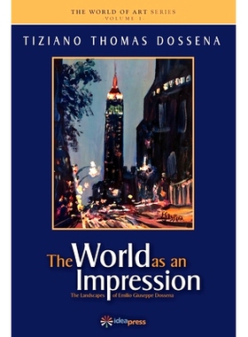 预订 The World as an Impression: The Landscapes of Emilio Giuseppe Dossena: 9781948651165