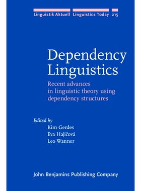 预订 Dependency Linguistics. Recent advances in linguistic theory using dependency structures. 依赖语言学：使用依赖结构