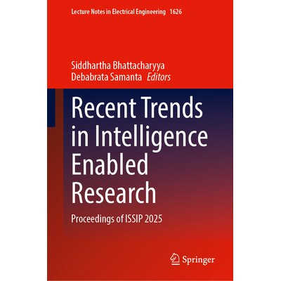 预订 Recent Trends in Intelligence Enabled Research Proceedings of ISSIP 2025 智能赋能研究的*发展趋势：第6届信号与图像处