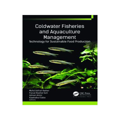 [预订]Coldwater Fisheries and Aquaculture Management 9781774913420