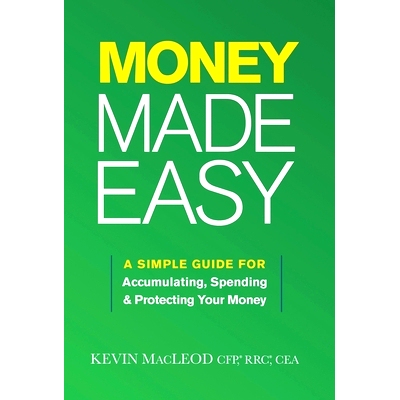 预订 Money Made Easy: A Simple Guide for Accumulating, Spending, and Protecting Your Money: 9781544532844