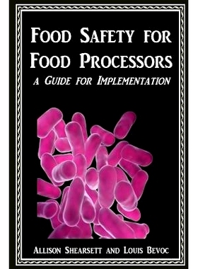预订 Food Safety For Food Processors: A Guide for Implementation: 9781534773240