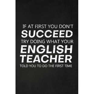 预订 If At First You Don’t Succeed Try Doing What Your English Teacher Told You To Do The First Time: Thank You Gift Fo