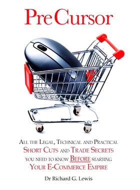 预订 Pre Cursor: All the Legal, Technical and Practical Short Cuts and Trade Secrets You Need to Know Before Starting Yo