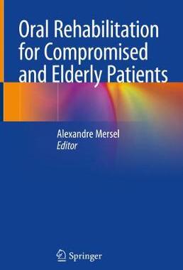【预订】Oral Rehabilitation for Compromised and Elderly Patients