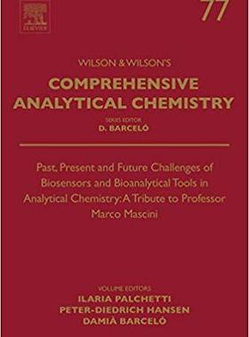 【预售】Past, Present and Future Challenges of Biosensors and Bioanalytical Tools in Analytical Chemistry