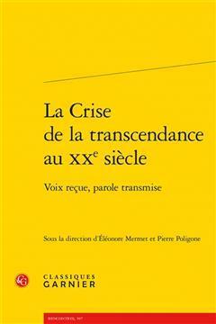 [预订]La Crise de la Transcendance Au Xxe Siecle: Voix Recue, Parole Transmise 9782406151159
