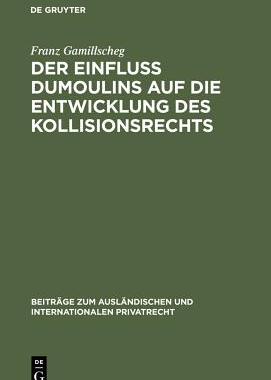 【预订】Der Einfluß Dumoulins auf die Entwicklung des Kollisionsrechts 9783111050997