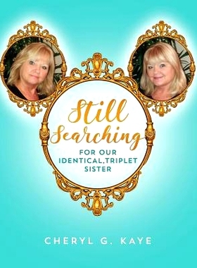 预订 Still Searching: For Our Identical, Triplet Sister: 9781979256964