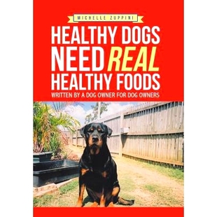 Need 9781543402919 Owners Healthy Dogs Dog Foods Real for 预订 Written Owner