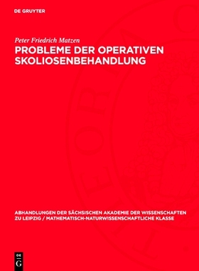 预订 Probleme der operativen Skoliosenbehandlung: 9783112755761