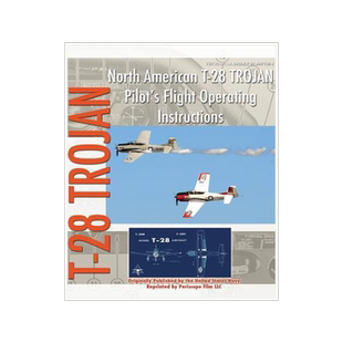 [预订]North American T-28 Trojan Pilot’s Flight Operating Instructions 9781940453415