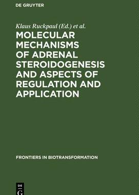 [预订]Molecular mechanisms of adrenal steroidogenesis and aspects of regulation and application 9783112563274