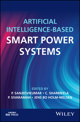 【预订】Artificial Intelligence-Based Smart Power Systems 9781119893967