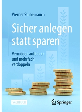 预订 Sicher anlegen statt sparen: Vermögen aufbauen und mehrfach verdoppeln: 9783658434922