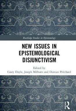 【预订】New Issues in Epistemological Disjunctivism