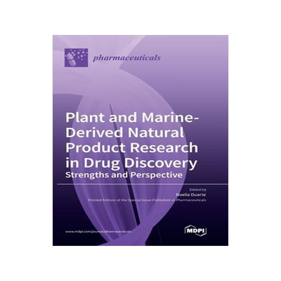[预订]Plant and Marine-Derived Natural Product Research in Drug Discovery: Strengths and Perspective 9783036568119