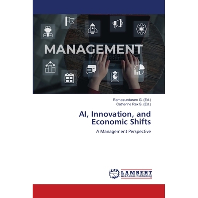 预订 AI, Innovation, and Economic Shifts: 9786207804818