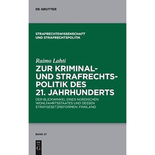 预订 Zur Kriminal- und Strafrechtspolitik des 21. Jahrhunderts: Der Blickwinkel eines nordischen Wohlfahrtsstaates und d