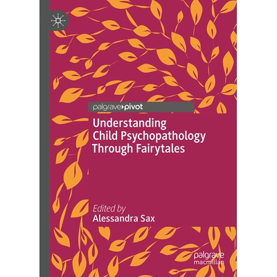 预订 Understanding Child Psychopathology Through Fairytales 通过童话解读儿童精神病理学 9783032140968