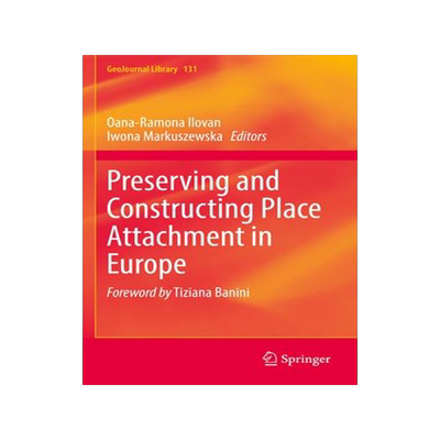[预订]Preserving and Constructing Place Attachment in Europe 9783031097775