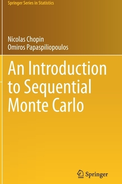 【预订】An Introduction to Sequential Monte Carlo