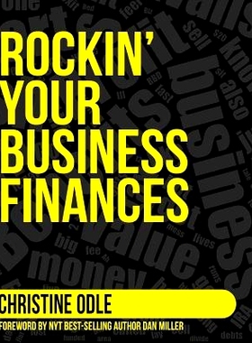 预订 Rockin’ Your Business Finances: A Step-by-Step Workbook to Making More by Making Less: 9780999135105